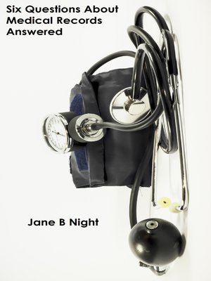 cover image of 6 Questions About Medical Records Answered